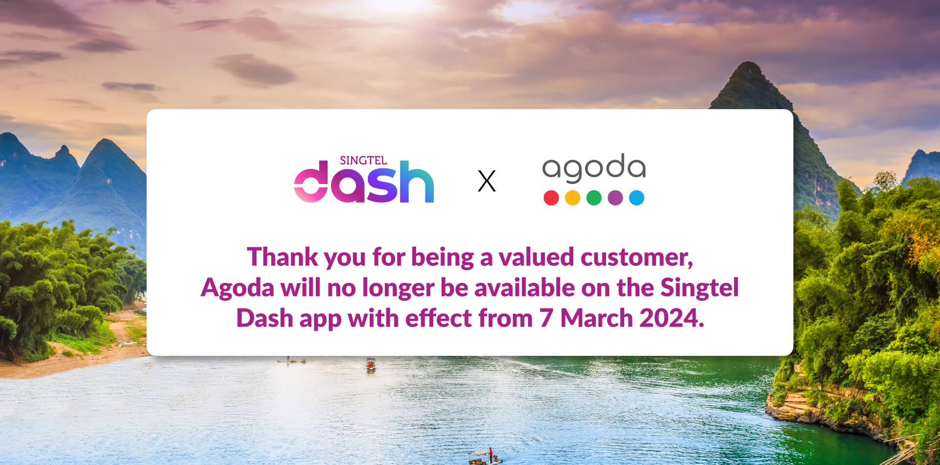Singtel Dash is ending it service with agoda on 7 march 2024