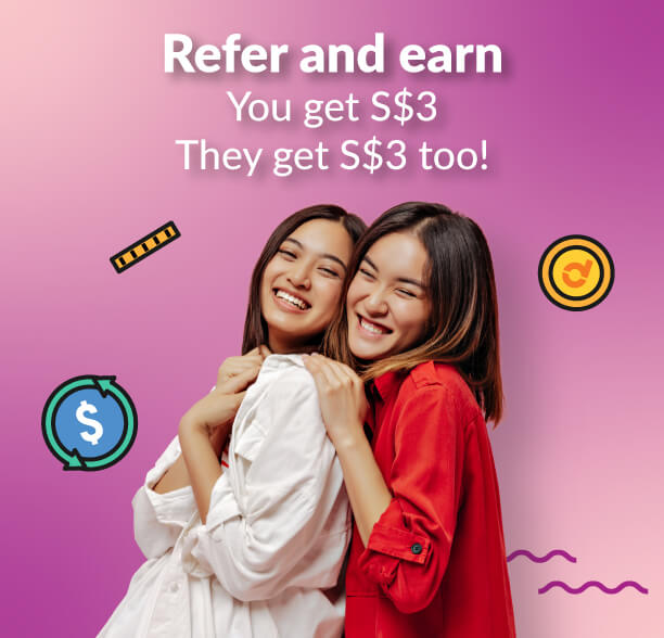 Refer a friend and you could earn s$10 cashback when they transact with Dash!