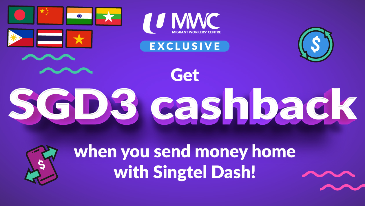 [Migrant Workers' Centre members exclusive] Enjoy SGD3 cashback when you send money home!